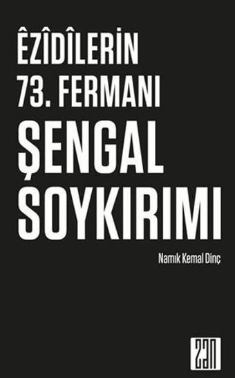 Ezidilerin 73. Fermanı Şengal Soykırımı - Namık Kemal Dinç - Zan