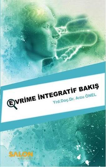 Evrime İntegratif Bakış - Arzu Önel - Salon Yayınları