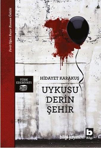 Uykusu Derin Şehir - Hidayet Karakuş - Bilgi Yayınevi