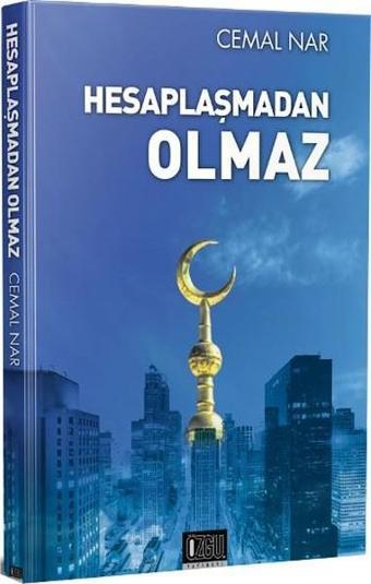 Hesaplaşmadan Olmaz - Cemal Nar - Özgü Yayıncılık