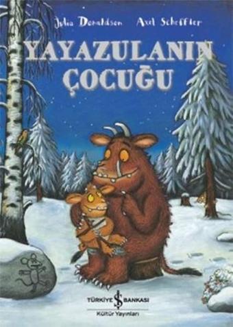 Yayazulanın Çocuğu - Julia Donaldson - İş Bankası Kültür Yayınları