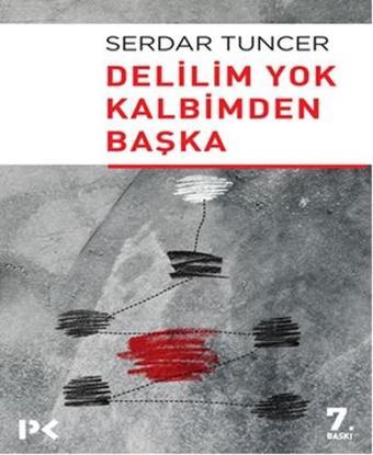 Delilim Yok Kalbimden Başka - Serdar Tuncer - Profil Kitap Yayınevi