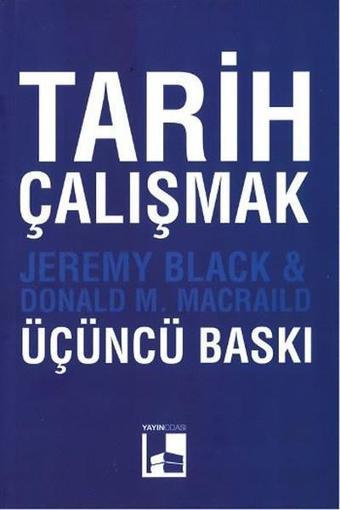 Tarih Çalışmak - Donald M. Macraild - Yayın Odası Yayınları