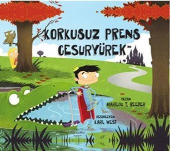 Korkusuz Prens Cesuryürek - Marilou T. Reeder - Nail Kitabevi