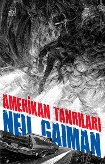 Amerikan Tanrıları - Neil Gaiman - İthaki Yayınları