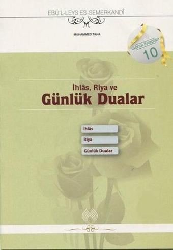 İhlas Riya ve Günlük Dualar - Ebu'l-Leys Semerkandi - Muallim Neşriyat