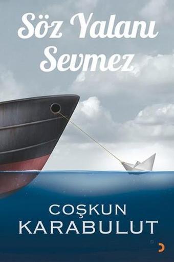 Söz Yalanı Sevmez - Coşkun Karabulut - Cinius Yayınevi