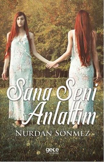 Sana Seni Anlattım - Gece Kitaplığı