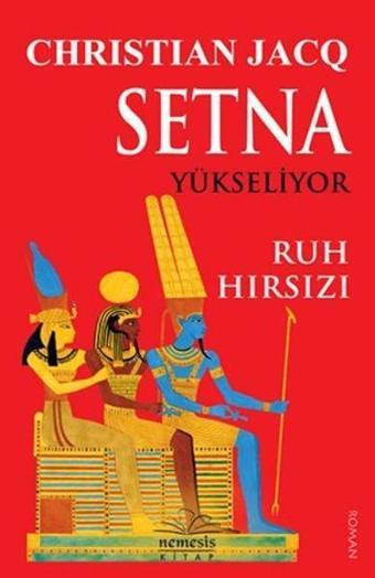 Setna Yükseliyor-Ruh Hırsızı - Christian Jacq - Nemesis Kitap Yayınevi