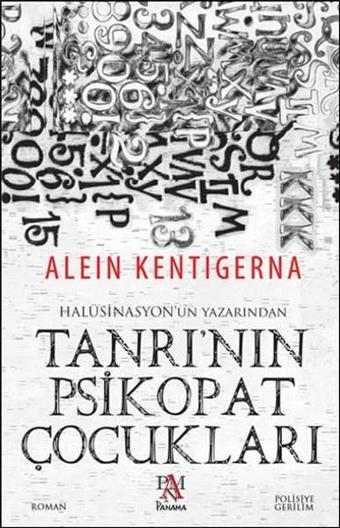 Tanrı'nın Psikopat Çocukları - Alein Kentigerna - Panama Yayıncılık