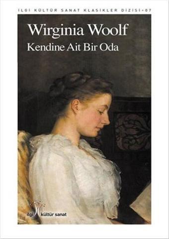 Kendine Ait Bir Oda - Virginia Woolf - İlgi Kültür Sanat Yayınları