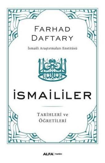 İsmaililer - Farhad Daftary - Alfa Yayıncılık