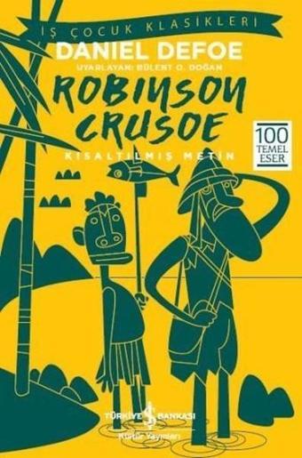 Robinson Crusoe - Daniel Defoe - İş Bankası Kültür Yayınları