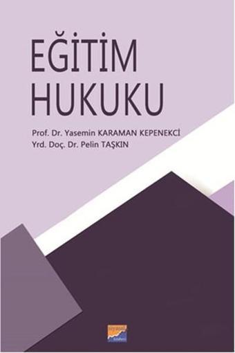 Eğitim Hukuku - Pelin Taşkın - Siyasal Kitabevi