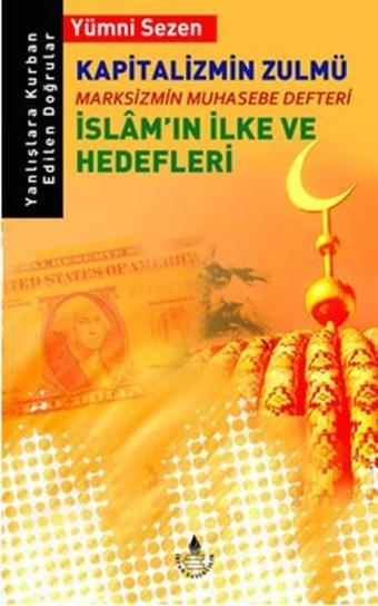 Kapitalizmin Zulmü - Yümni Sezen - İrfan Yayıncılık