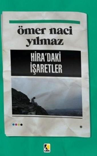 Hiradaki İşaretler - Ömer Naci Yılmaz - Çıra Yayınları