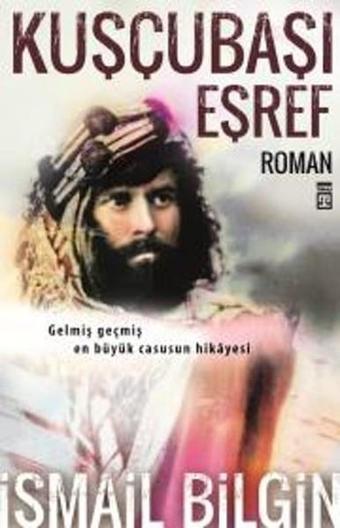 Kuşçubaşı Eşref - İsmail Bilgin - Timaş Yayınları