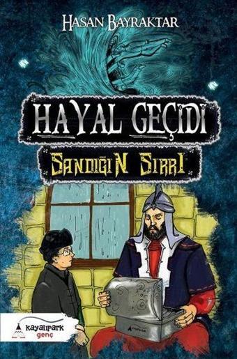 Hayal Geçidi-Sandığın Sırrı - Hasan Bayraktar - Kayalıpark Genç