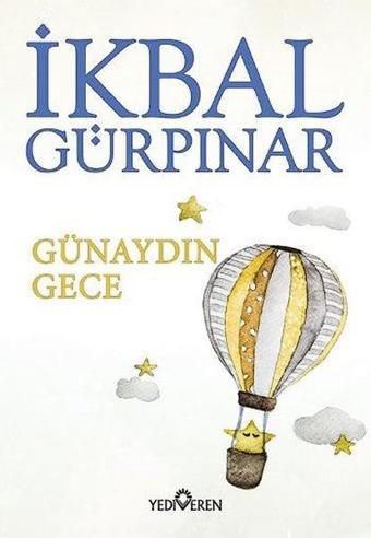 Günaydın Gece - İkbal Gürpınar - Yediveren Yayınları