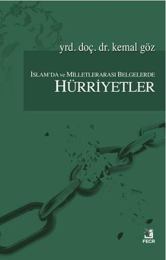 İslam'da Milletlerarası Belgelerle Hürriyetler - Fecr Yayınları