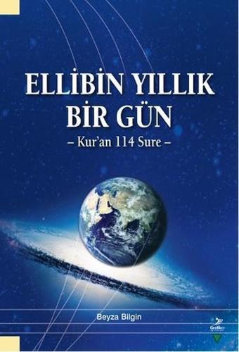 Ellibin Yıllık Bir Gün - Beyza Bilgin - Grafiker Yayınları