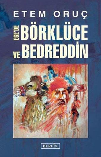 Ege'de Börklüce ve Bedreddin - Etem Oruç - Berfin Yayınları