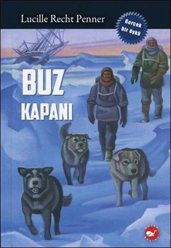 Buz Kapanı - Lucille Recht Penner - Beyaz Balina Yayınları