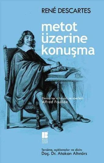 Metot Üzerine Konuşma - Rene Descartes - Bilge Kültür Sanat