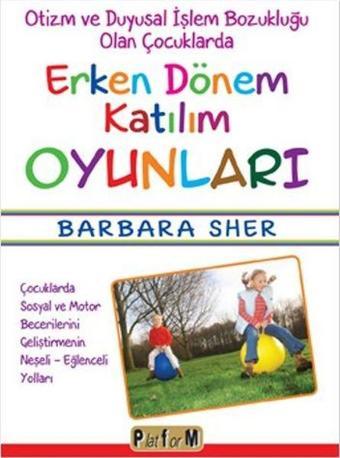 Erken Dönem Katılım Oyunları - Barbara Sher - Platform Yayınları