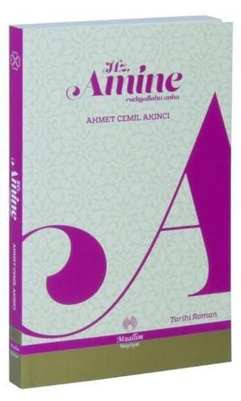 Hz. Amine - Ahmet Cemil Akıncı - Muallim Neşriyat