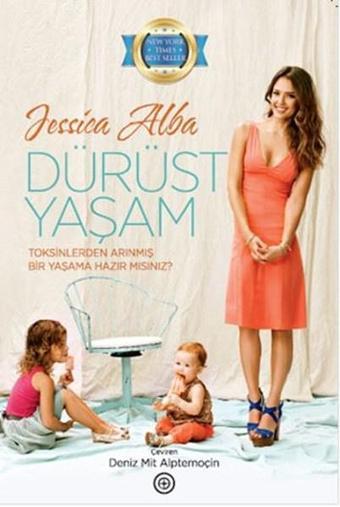 Dürüst Yaşam - Jessica Alba - Geoturka