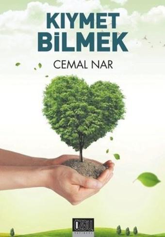 Kıymet Bilmek - Cemal Nar - Özgü Yayıncılık