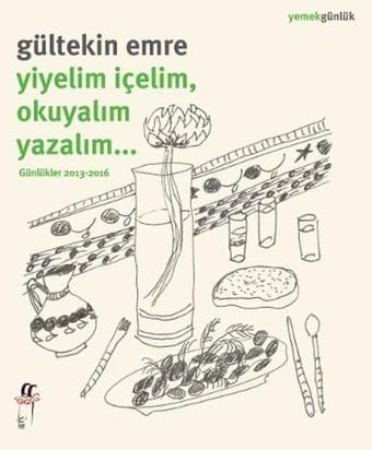 Yiyelim İçelim Okuyalım Yazalım - Gültekin Emre - Oğlak Yayıncılık