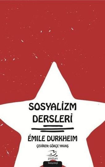 Sosyalizm Dersleri - Emile Durkheim - Pinhan Yayıncılık