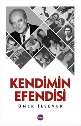 Kendimin Efendisi - Üner İlsever - AYA