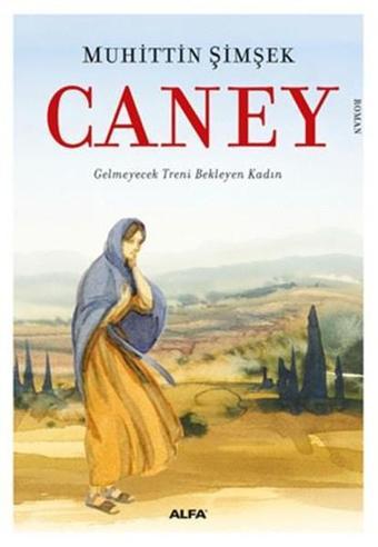 Caney - Muhittin Şimşek - Alfa Yayıncılık