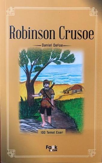 Robinson Crusoe - Daniel Defoe - Fark Çocuk