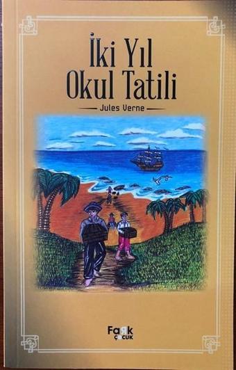 İki Yıl Okul Tatili - Jules Verne - Fark Çocuk