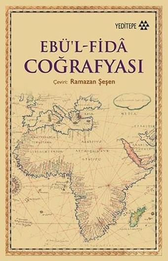 Ebü'l-Fida Coğrafyası - Ebü'l Fida - Yeditepe Yayınevi