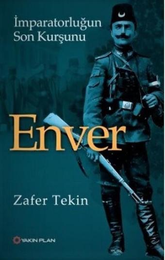 Enver - Zafer Tekin - Yakın Plan Yayınları