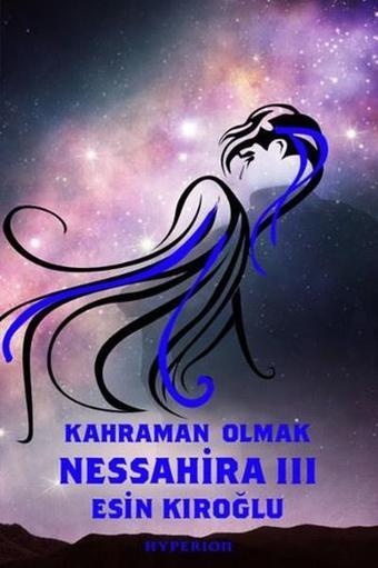 Nessahira 3 - Esin Kıroğlu - Hyperion Kitap