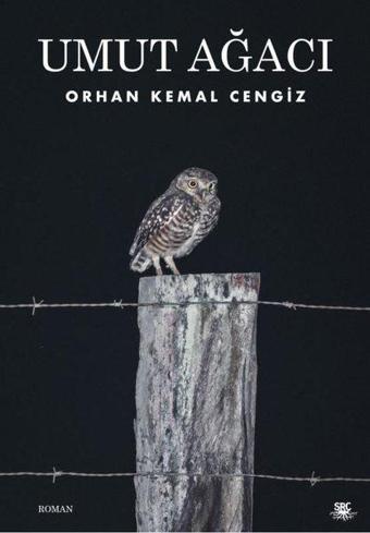 Umut Ağacı - Orhan Kemal Cengiz - SRC Kitap