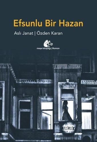 Efsunlu Bir Hazan - Aslı Janat - Meşe Kitaplığı