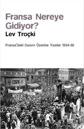 Fransa Nereye Gidiyor? - Lev Troçki - Yazın Yayınları