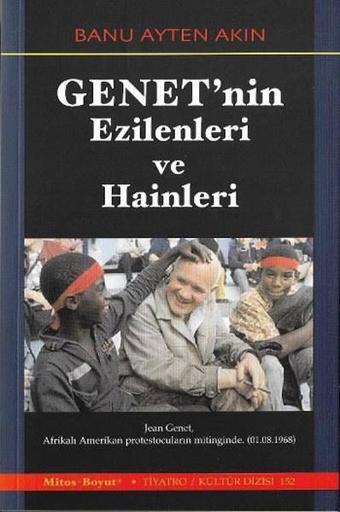 Genet'nin Ezilenleri ve Hainleri - Banu Ayten Akın - Mitos Boyut Yayınları