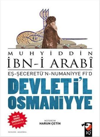 Devleti'l Osmaniyye - Muhyiddin İbnü'l Arabi - IQ Kültür Sanat Yayıncılık