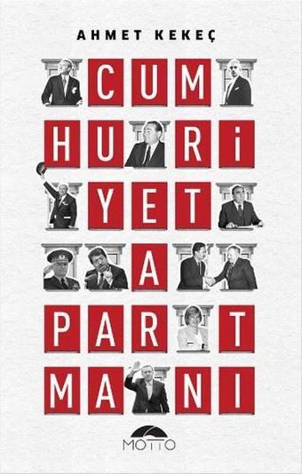 Cumhuriyet Apartmanı - Ahmet Kekeç - Motto Yayınları