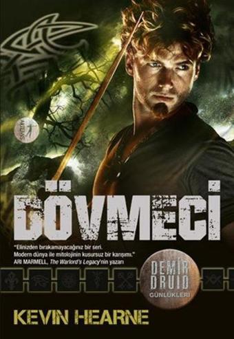 Demir Druid Günlükleri-Dövmeci - Kevin Hearne - Artemis Yayınları