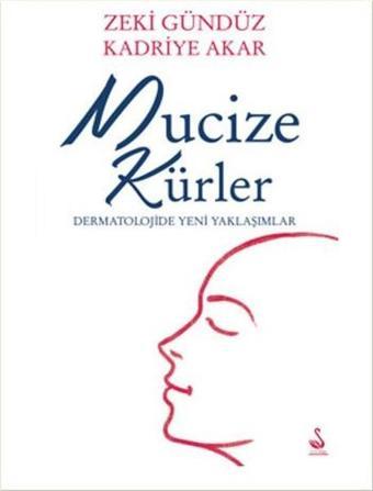 Mucize Kürler - Kadriye Akar - Siyah Kuğu Yayınları