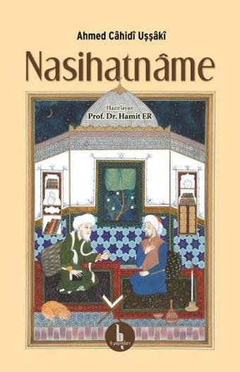 Nasihatname - Ahmed Cahidi Uşşaki - H Yayınları